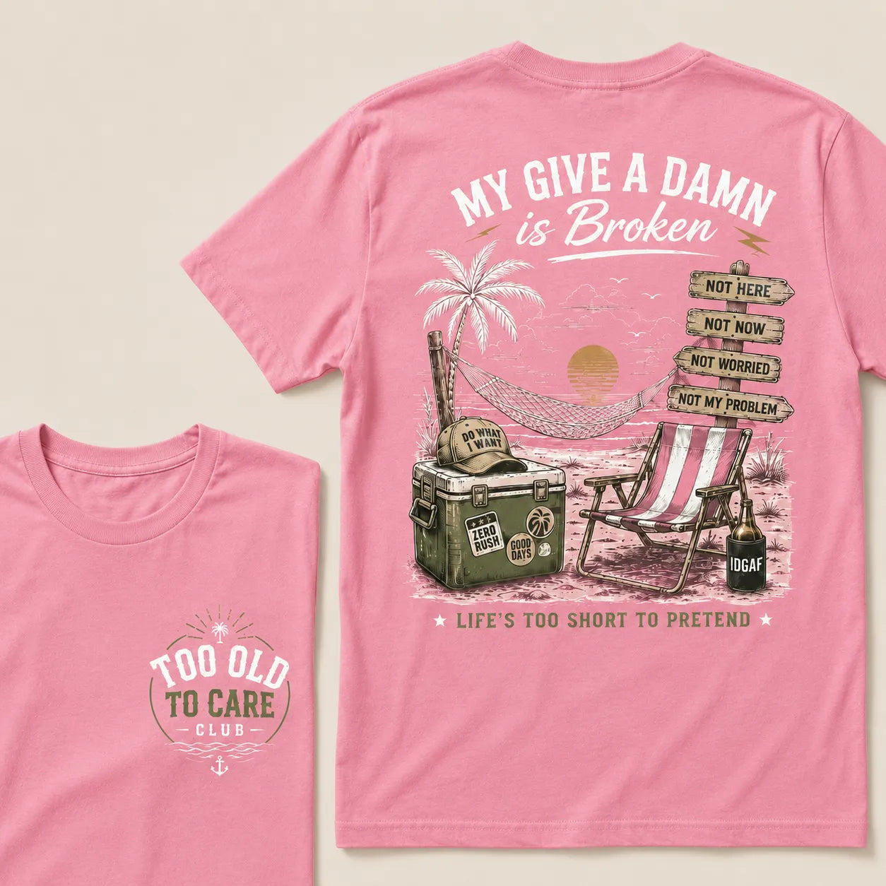 My Give A Damn Is Broken – Funny Beach Life Graphic Tee